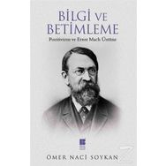 Bilgi ve Betimleme - Ömer Naci Soykan