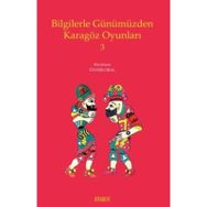 Bilgilerle Günümüzden Karagöz Oyunları 3 - Kolektif