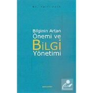 BILGININ ARTAN ÖNEMİ VE BILGI YÖNETİMİ - HALIL ZAIM
