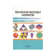 BILGISAYAR DESTEKLI GEOMETRI - GEOMETER'S SKETCHPAD KULLANIMI VE GEOMETRI UYGULAMALARI - JALE BINTAŞ;BUKET AKILLI