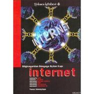 BILGISAYARDAN DÜNYAYA AÇILAN KAPI İNTERNET - YAVUZ GÜMÜŞTEPE