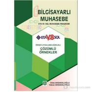 BILGISAYARLI MUHASEBE ETA V8 SQL MUHASEBE PROĞRAMI - DILEK AKSAKALOĞLU;HAKAN AKSAKALOĞLU