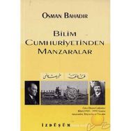 Bilim Cumhuriyetinden Manzaralar - Osman Bahadır
