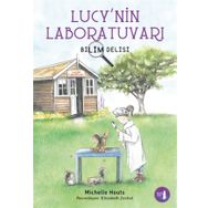 Bilim Delisi - Lucy nin Laboratuvarı - Michelle Houts