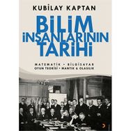 Bilim İnsanlarının Tarihi - Kubilay Kaptan