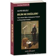 Bilim Ne Değildir? - Alper Bilgili
