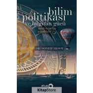 Bilim Politikası ve Bilginin Gücü - Soner Aksoy