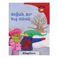Bilim Serisi Oku ve Öğren Mevsimler Soğuk Bir Kış Günü - Kolektif