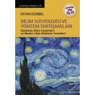 Bilim Sosyolojisi ve Yöntem Tartışmaları - Ertan Eğribel