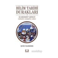 Bilim Tarihi Durakları - Şeniz Yıldırımer