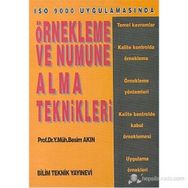 Bilim Teknik Yayınevi Örnekleme Ve Numune Alma Teknikleri Iso 9000 Uygulamasında - Besim Akın