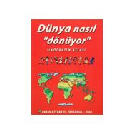 Bilim ve Fen Kitapları - Dünya Nasıl Dönüyor? - kollektif