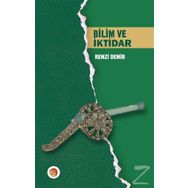 Bilim Ve İktidar - Remzi Demir