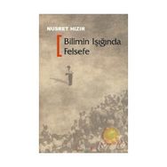 BILIMIN IŞIĞINDA FELSEFE - NUSRET HIZIR
