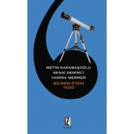 Bilimin Öteki Yüzü - Yamine B.Mermer - Metin Karabaşoğlu - Senai Demirci