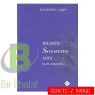 Bilimin Sönmeyen Işığı - Sebahattin Engin