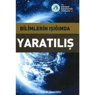 Bilimlerin Işığında Yaratılış - Adem Tatlı
