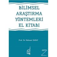 Bilimsel Araştırma Yöntemleri El Kitabı / Prof. Dr. Mehmet Saray / Boğaziçi Yayınları