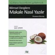 Bilimsel Dergilere Makale Nasıl Yazılır - Rowena Murray
