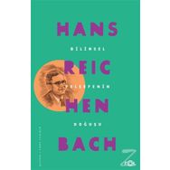 Bilimsel Felsefenin Doğuşu - Hans Reichenbach