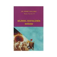 BILIMSEL SOSYALIZMIN DOĞUŞU - HIKMET KIVILCIMLI