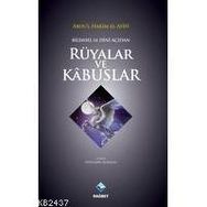 Bilimsel ve Dini Açıdan Rüyalar ve Kabuslar - Abdul-Hakim El-Afifi