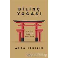 Bilinç Yogası - Ayça İşbilir