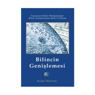 Bilincin Genişlemesi - Ralph Metzner