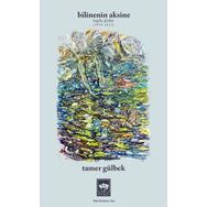 Bilinenin Aksine Toplu Şiirler 1998-2023 - Tamer Gülbek