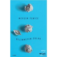 Bilinmeyen Sular - Mevsim Yenice