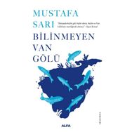 Bilinmeyen Van Gölü - Mustafa Sarı