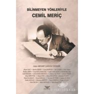 Bilinmeyen Yönleriyle Cemil Meriç - Mehmet Çağatay Özdemir