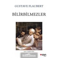 Bilirbilmezler - Gustave Flaubert