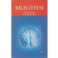 BİLİŞ ÖTESİ - AHMET AKIN;RAMAZAN ABACI