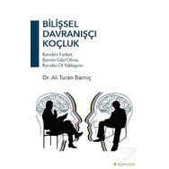 Bilişsel Davranışçı Koçluk - Ali Turan Barniç