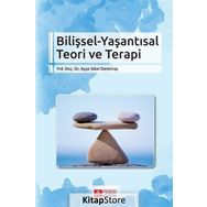 Bilişsel - Yaşantısal Teori Ve Terapi - Ayşe Sibel Demirtaş