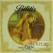 Bilitis´in Şarkıları - Pierre Louys