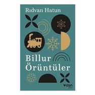 Billur Örüntüler - Rıdvan Hatun