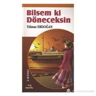 BILSEM KI DÖNECEKSİN - YILMAZ ERDOĞAN
