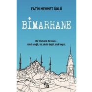 Bimarhane - Fatih Mehmet Ünlü