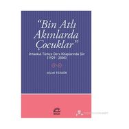 BIN ATLI AKINLARDA ÇOCUKLAR - HILMI TEZGÖR