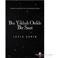 Bin Yıldızlı Otelde Bir Saat - Leyla Şahin