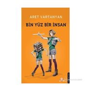 BIN YÜZ BIR İNSAN - ARET VARTANYAN