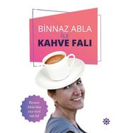 Binnaz Abla İle Kahve Falı - Binnaz Gündoğan