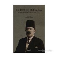 BIR 150'LİĞİN MEKTUPLARI ALI İLMİ FANI'DEN RIZA TEVFIK'E MEKTUPLAR - ABDULLAH UÇMAN