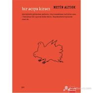 BIR ACIYA KIRACI - METIN ALTIOK (ISBN:9786054764112)