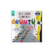 Bir Adım Sonrası Örüntü 6 Yaş - Bahar Sarıkaya