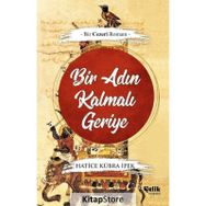 Bir Adın Kalmalı Geriye Bir Cezeri Romanı-Çelik Yayınevi