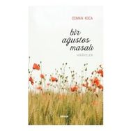 Bir Ağustos Masalı - Osman Koca