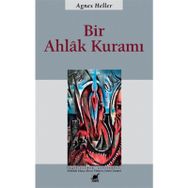 BIR AHLAK KURAMI - AGNES HELLER